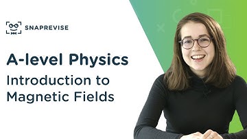 Introduction to Magnetic Fields | A-level Physics | OCR, AQA, Edexcel