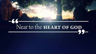 Tiffany Coburn  Near to the Heart of God (Official Lyric Video)