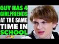 Guy Has FOUR Girlfriends At The SAME Time In SCHOOL, Instantly REGRETS It | LOVE XO