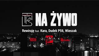 Tps - Rewiruję Feat. Kara, Dudek P56, Wieszak Prod. Tytuz