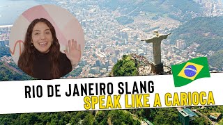 Slang from Rio de Janeiro - Brazilian Portuguese