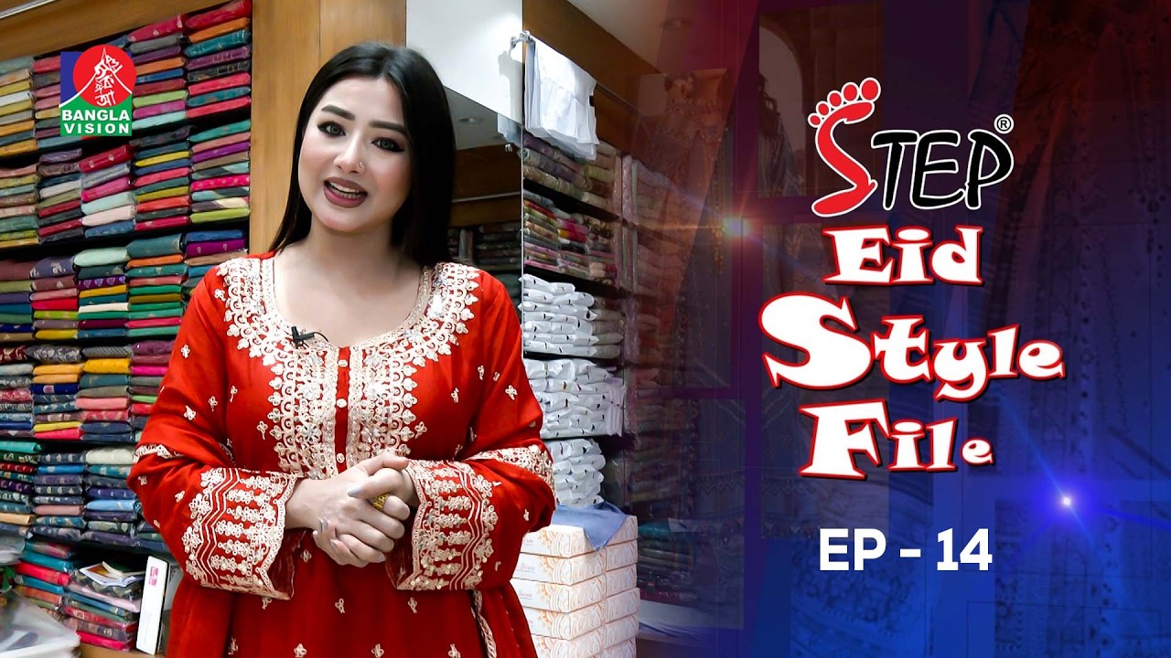 Step Eid Style File | স্টেপ ঈদ স্টাইল ফাইল | EP 14 | Top Ten Mart | Aasin Zahan | Razib |Eid Fashion