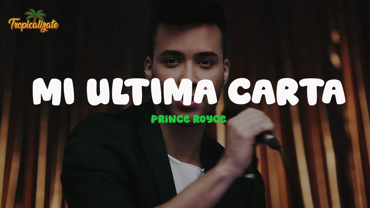 Prince Royce - Mi Ultima Carta (Letra)