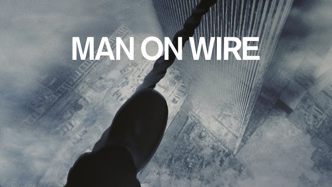 Man on Wire Movie Review