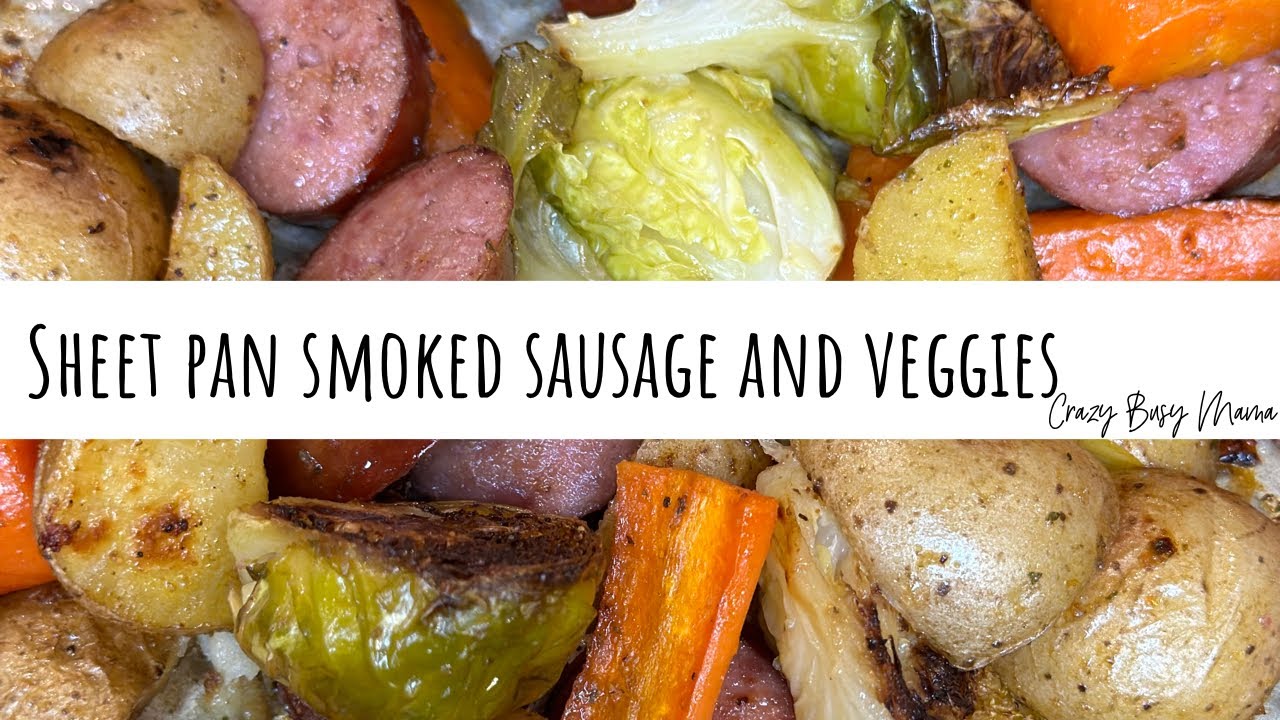 Sheet Pan Sausage and Veggies - Crazy Busy Mama
