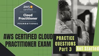 AWS Certified Cloud Practitioner (CLF-C02) Practice Questions & Answers | Part 3