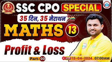 SSC CPO 2024 | SSC CPO Maths Class, SSC CPO Profit & Loss Class, SSC CPO Maths PYQs By Rahul Sir
