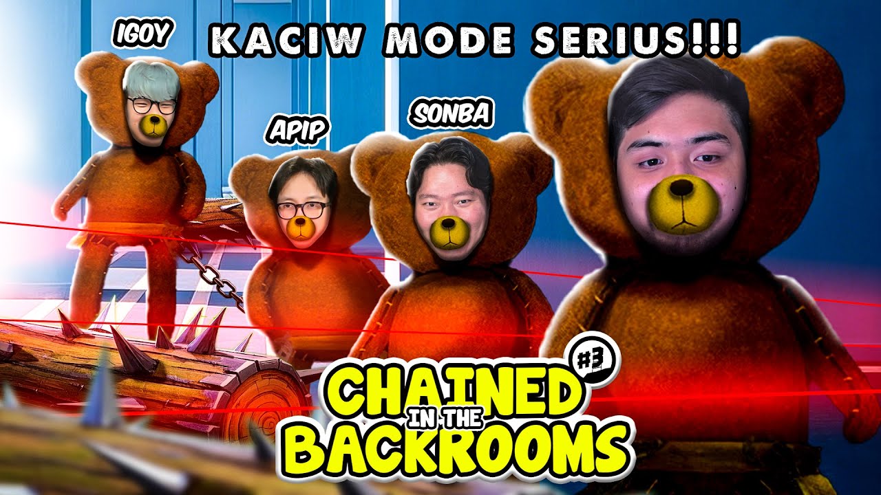 KAKI BASAH TANGAN GEMETER ... LENGKAP SUDAH !!! [ Chained Backrooms ] Part 3