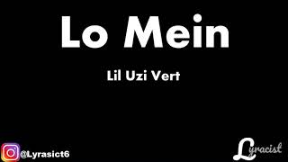 Lil Uzi Vert - Lo Mein (Lyrics)