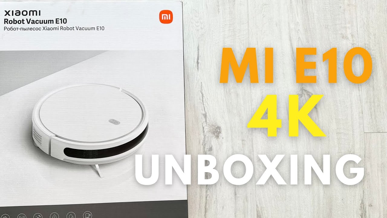 Unboxing a new XIAOMI E10 robot vacuum and moping cleaner 4k 