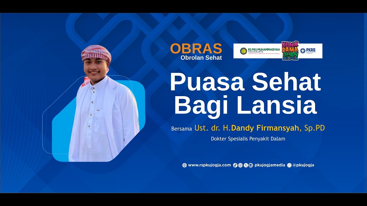 Puasa Sehat Bagi Lansia | OBRAS (Obrolan Sehat) PKUJOGJA