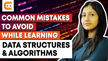 Common Mistakes to Avoid While Learning Data Structures And Algorithms | DSA Mistakes |Coding Ninjas