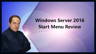 Windows Server 2016 Start Menu Review