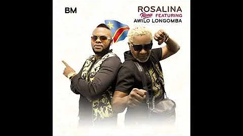 BM - Rosalina Remix ft Awilo Longomba (Audio) #ROSALINACHALLENGE #ROSALINAREMIX