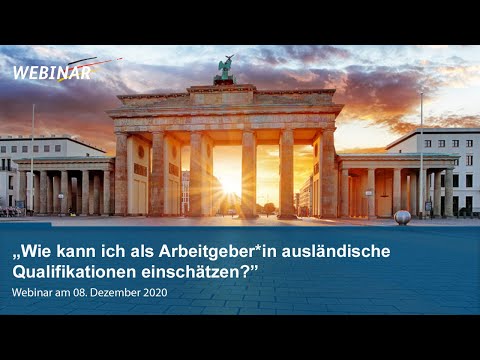 Webinar: Wie kann ich als Arbeitgeber*in ausländische Qualifikationen einschätzen