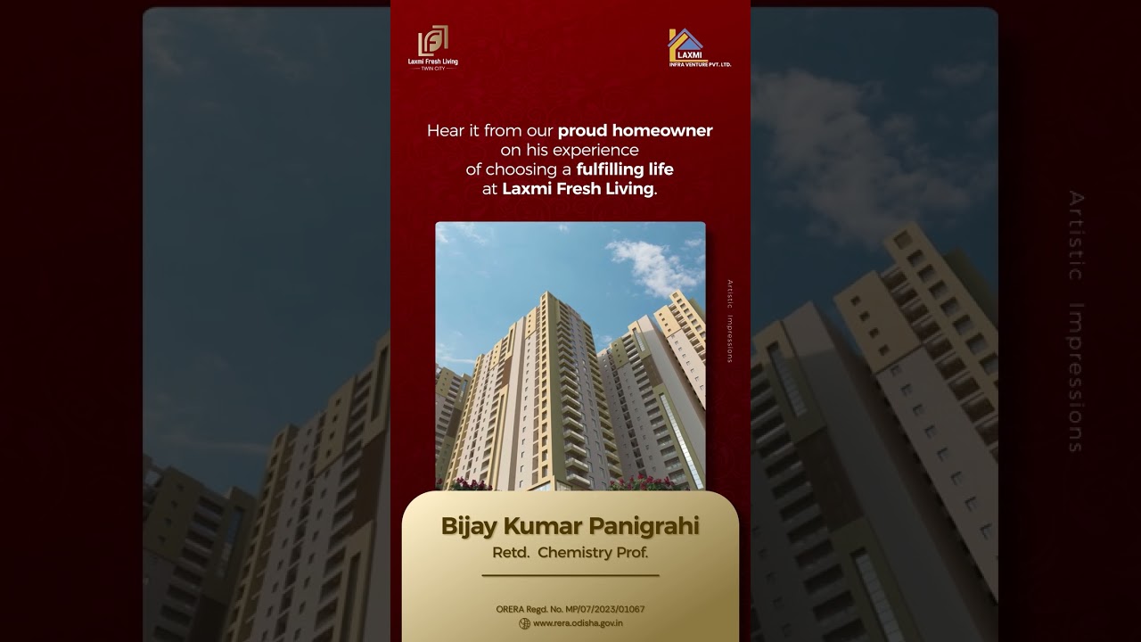 Hear it from our  homeowner on his experience of choosing a fulfilling life at Laxmi Fresh Living.