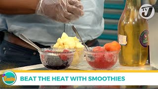 Beat the Heat with Smoothies | TVJ Weekend Smile