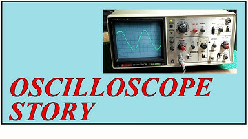 Oscilloscope Story (The Real One)