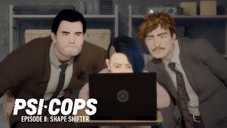 Shape Shifter | PSI COPS | Episode 8