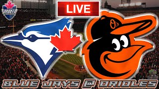 Toronto Blue Jays vs Baltimore Orioles LIVE Stream Game Audio | MLB LIVE Stream Gamecast & Chat