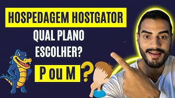Hostgator Planos - Plano M Hostgator ou Plano P Hostgator ? Qual a Diferença e Qual Contratar ?