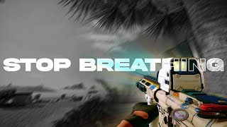 &quot;Stop Breathing&quot; (R6 Montage)