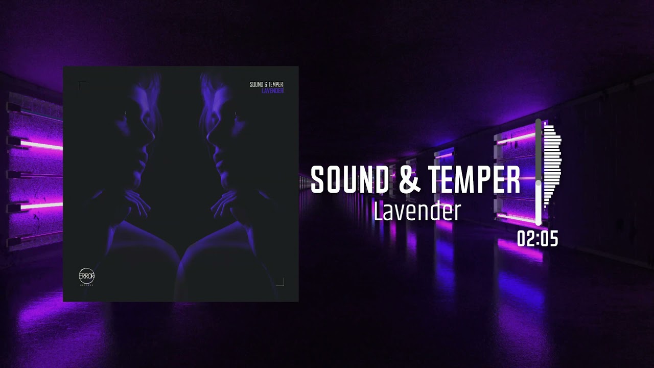 Sound & Temper - Lavender (Original Mix) auf YouTube ansehen Sound & Temper - Lavender (Original Mix) auf YouTube ansehen
