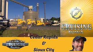Real Truck Driver Plays American Truck Simulator - Cruising Iowa - Cedar Rapids and Sioux City