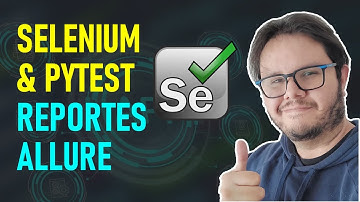 Reportes de Allure con Selenium  | Curso de Selenium y Python