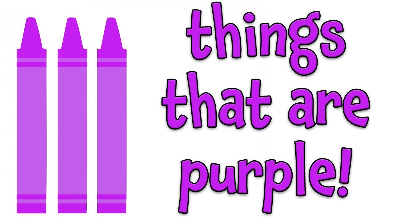 Things that are purple Learning Colors for Kids