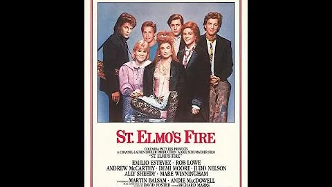 St. Elmo's Fire (1985) - They made it up