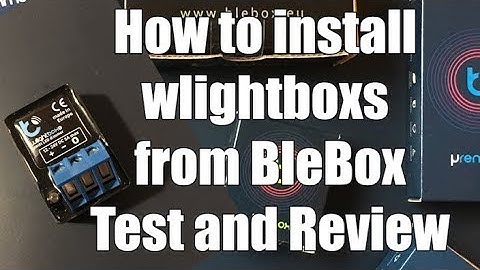 How to install wlightboxs from BleBox test and review