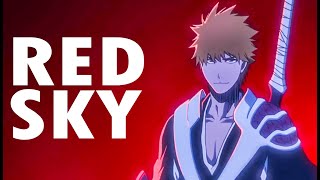 Bleach Anime RED SKY: is Good or Bad?