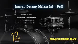Download Lagu Jangan Datang Malam Ini - Padi | Drumless Song MP3 Download Lagu Jangan Datang Malam Ini - Padi | Drumless Song MP3