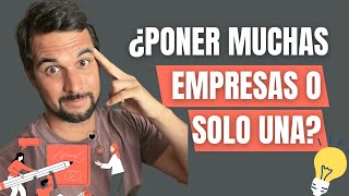 ¿Es mejor poner varias empresas o enfocarte solo en una?