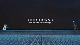 Wei Wuxian & Lan Wangji | Hurricane