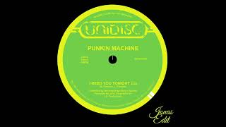 Punkin Machine - I Need You Tonight (Jon4s Edit) Resimi