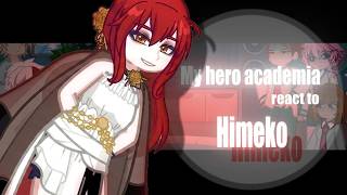 MHA react to HIMEKO as a new teacher | Class 1-A react to HIMEKO | MHA x HSR | Русский/english | 2X