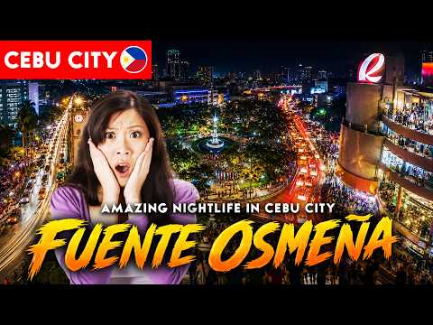 FIRST TIME IN CEBU? NIGHT RIDE TO FUENTE OSMEÑA CIRCLE | TRAVEL GUIDE 2026