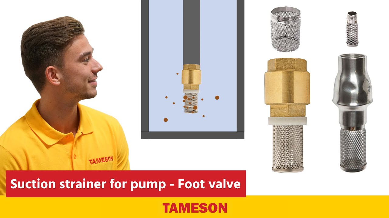 Suction strainer for pump Foot valve Tameson YouTube