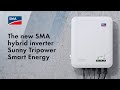 The new sma hybrid inverter sunny tripower smart energy