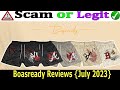 Boasready Reviews (July 2023) Check Is This Scam Or Legit - Watch Video | Scam Advisor Report
