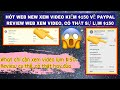 Review Web Xem Video Có Thật Sự Lụm $150 Về Paypal, Hay Chỉ Là Lời Đồn