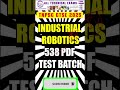 Industrial Robotics and Digital Manufacturing Technician | PDF TEST BATCH | Junior training officer