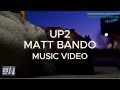 Up2 matt bando