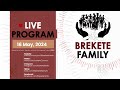 Brekete family program 16th may 2024