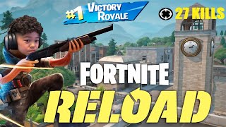 Fortnite Reload 27Killswin