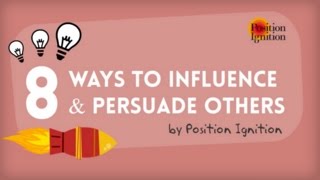 8 Ways to Influence & Persuade People