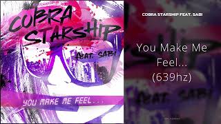 Cobra Starship - You Make Me Feel... (feat. Sabi) [639hz] Resimi