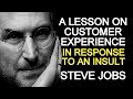 Turning an Insult into an Opportunity - Steve Jobs - Customer Experience &amp; Marketing Strategy